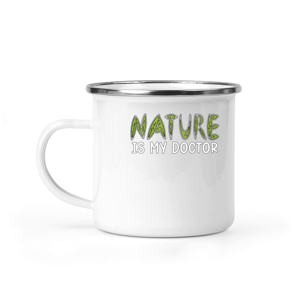 Herbalism Nature Is My Doctor Herb Lover Herbalist Camping Mug