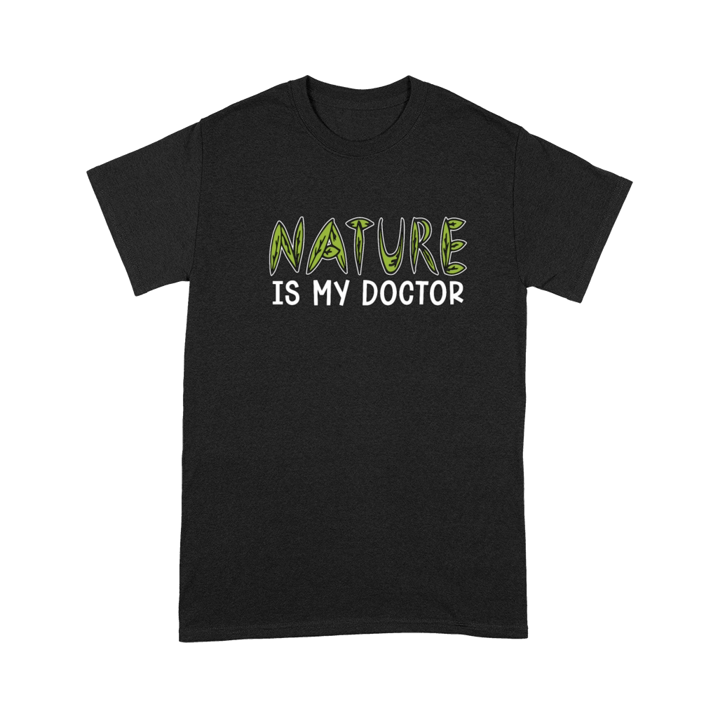 Herbalism Nature Is My Doctor Herb Lover Herbalist Premium T-shirt