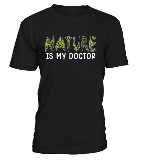 Herbalism Nature Is My Doctor Herb Lover Herbalist T-Shirt Unisex