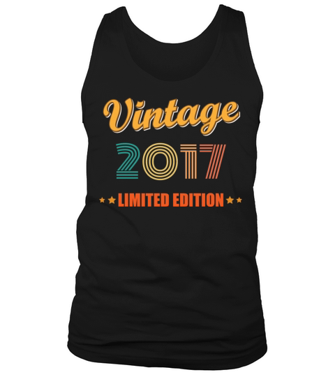 Vintage 2017 Limited Edition Birthday Idea Tank Top Unisex