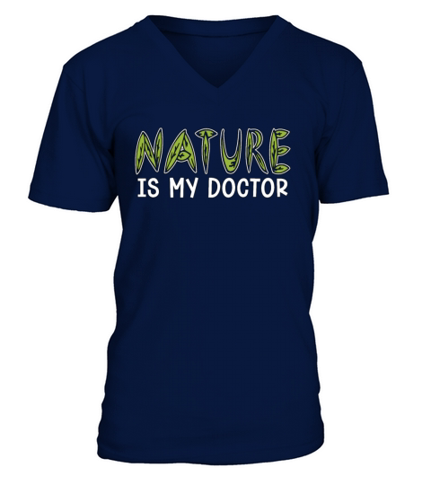 Herbalism Nature Is My Doctor Herb Lover Herbalist V-Neck T-shirt