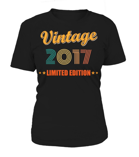 Vintage 2017 Limited Edition Birthday Idea Women's T-Shirt