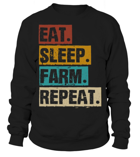 Eat Sleep Farm Repeat Retro Vintage Farmer Farming Sweatshirt Unisex