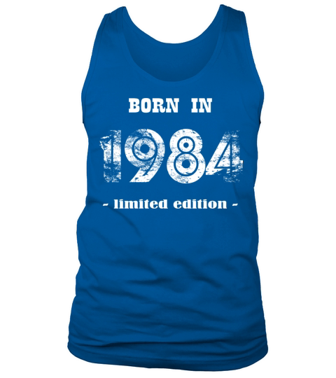 Born in 1984 - limited edition Tank Top Unisex