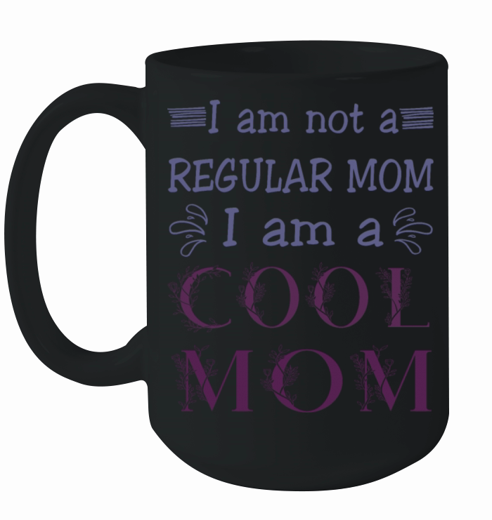 I am a cool mom Ceramic Mug