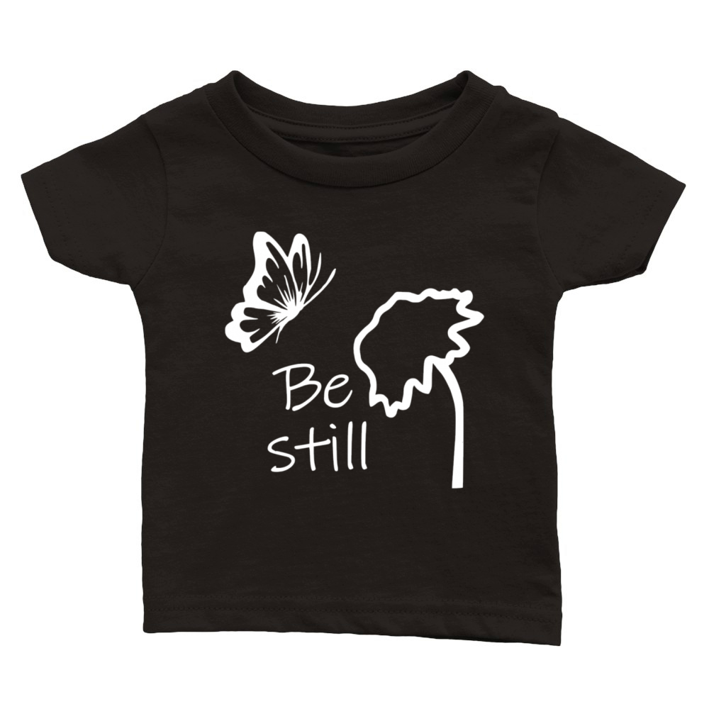 Be Still for dark colors Classic Baby Crewneck T-shirt