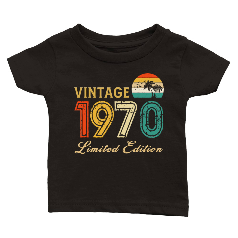 Vintage 1970 Limited Edition Made In 1970 Birthday Classic Baby Crewneck T-shirt