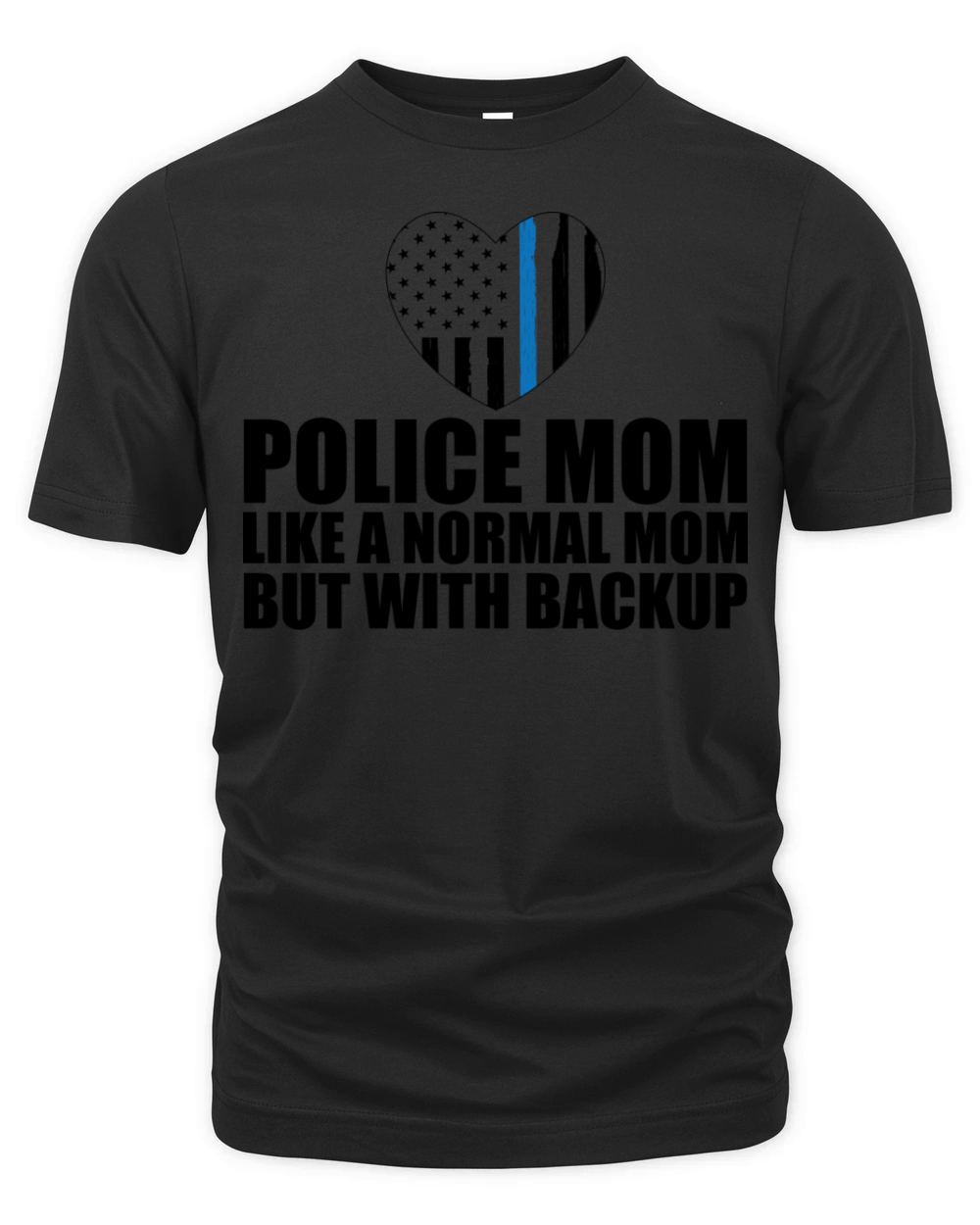 Police Mom Like A Normal Mom But With Backup Organic Unisex T-shirt