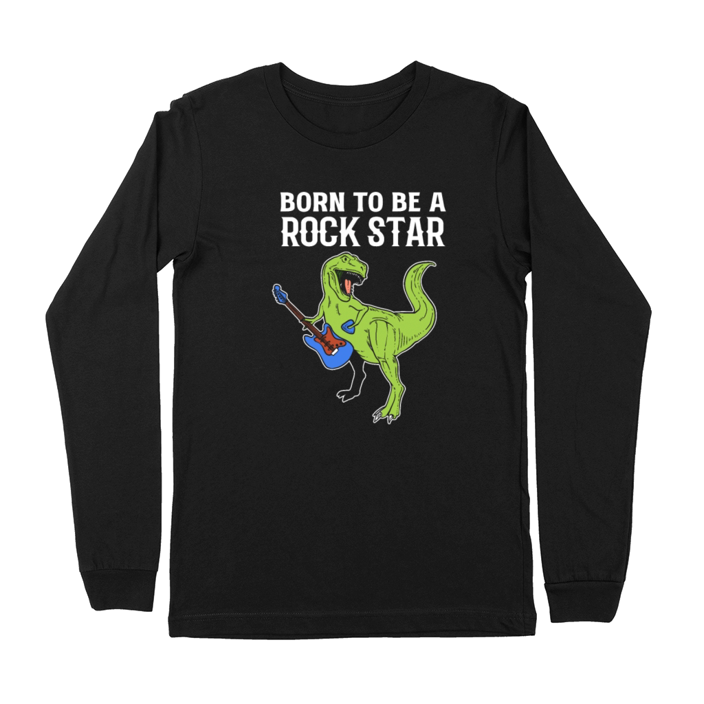 Born to Rock Star Performer Gift Premium Long Sleeve