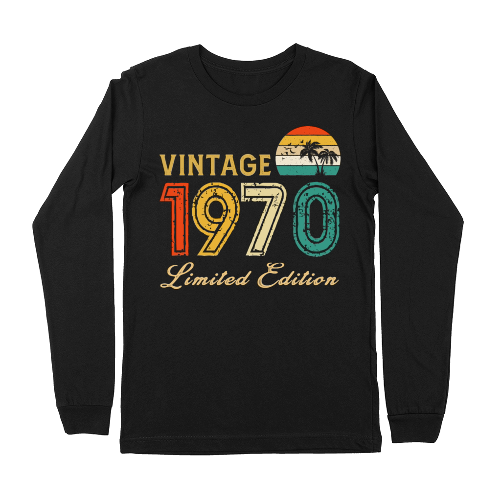 Vintage 1970 Limited Edition Made In 1970 Birthday Premium Long Sleeve