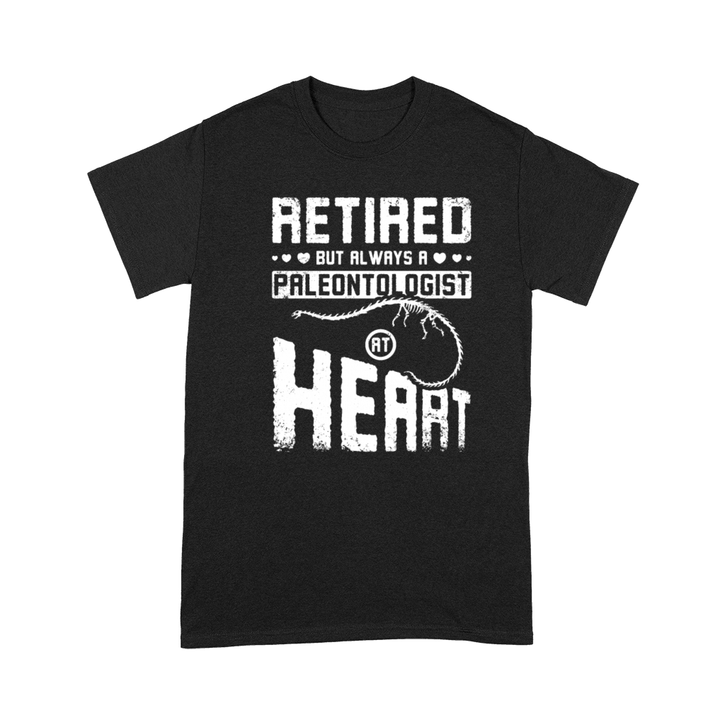 Retired but always a paleontologist at heart Premium T-shirt