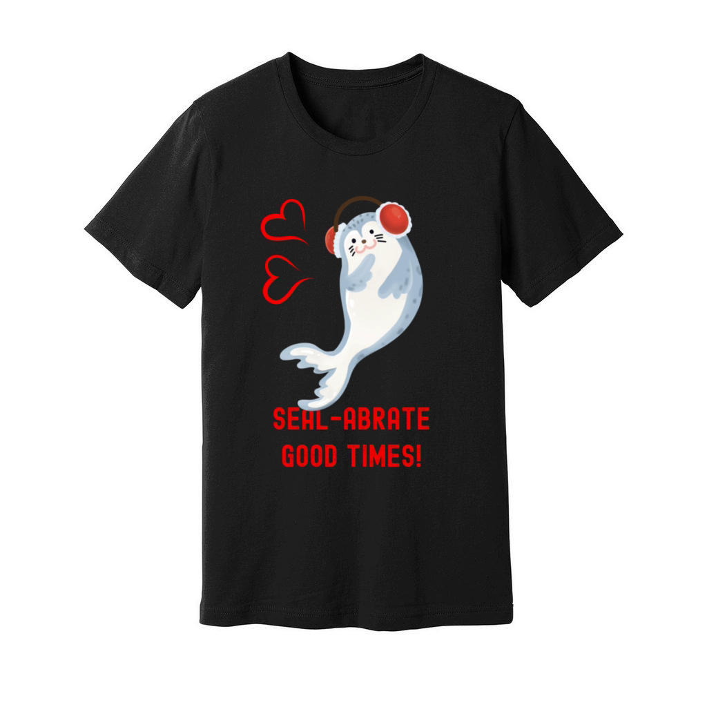 Seal Pun Sealabrate Good Times Cute Funny Animal P Unisex Jersey Tee