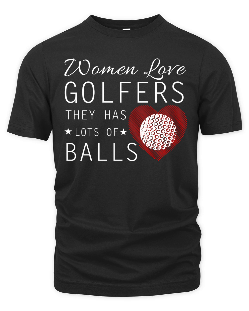 Women Love Golfers They Has Lots Of Balls Organic Unisex T-shirt
