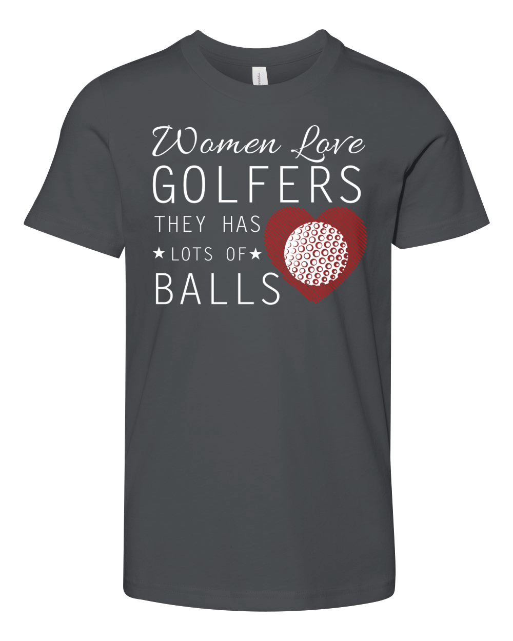 Women Love Golfers They Has Lots Of Balls Youth Unisex Jersey Tee