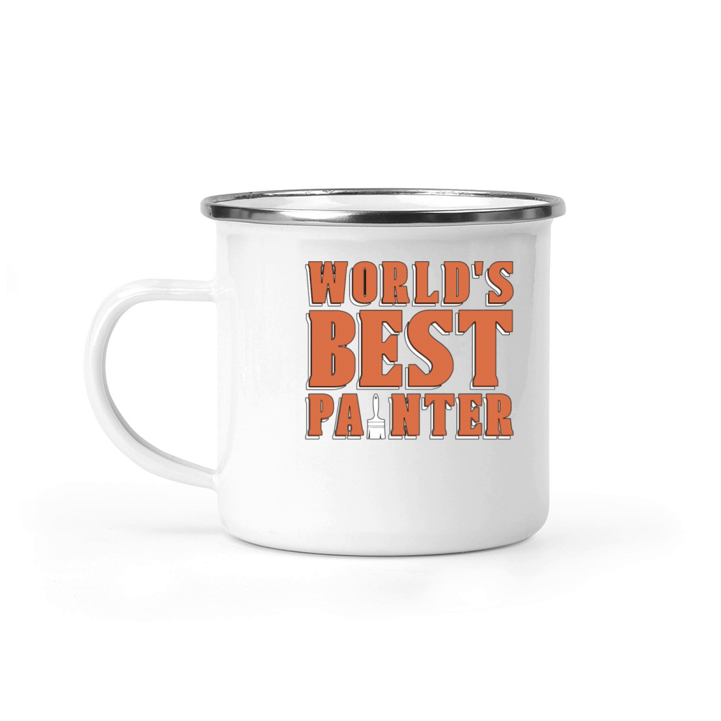 Painter Worlds Best Painter Craftsmanship Paint Camping Mug