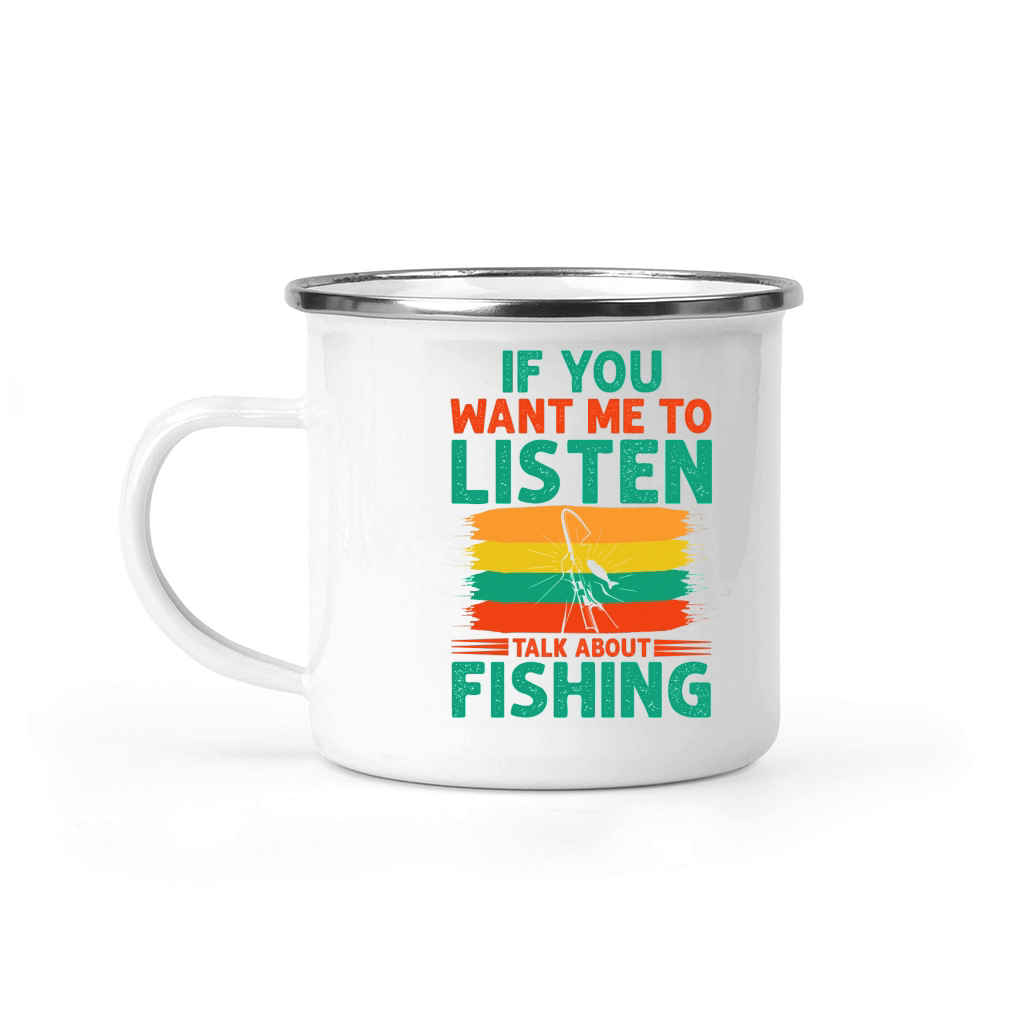 Talk About Fishing Camping Mug