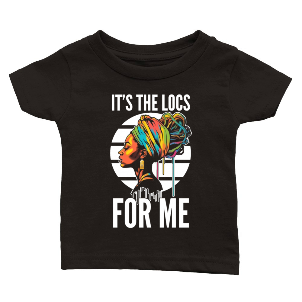 Its the Locs For Me - Afro Hair Black American Classic Baby Crewneck T-shirt