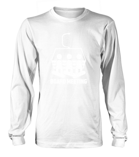 Board Meeting Snowboarding Long sleeved Unisex