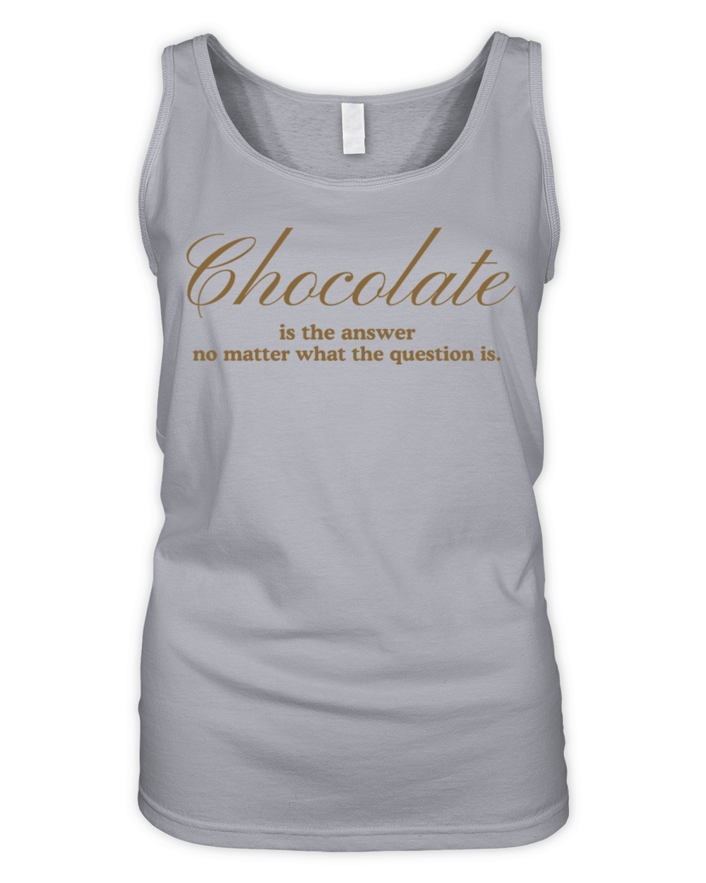 Chocolate Is The Answer Funny Chocolate Quote Organic Women's Tank Top