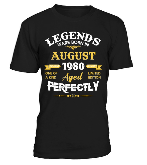 Vintage Aged To Perfection August 1980 T-Shirt Unisex