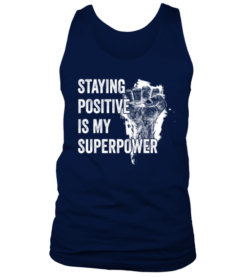 Staying Positive Is My Superpower Tank Top Unisex