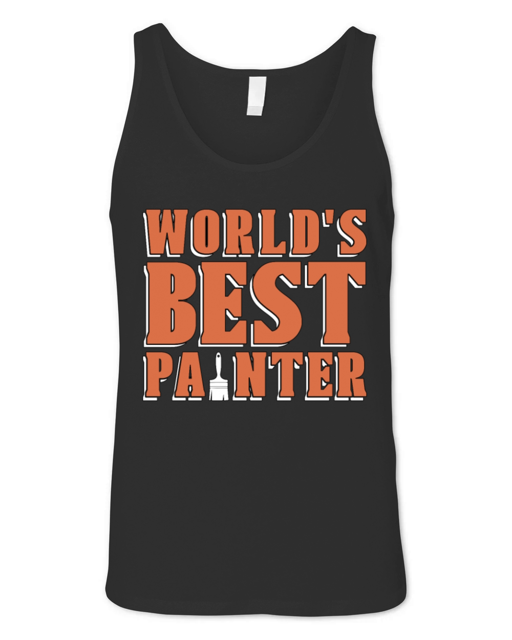 Painter Worlds Best Painter Craftsmanship Paint Unisex Jersey Tank