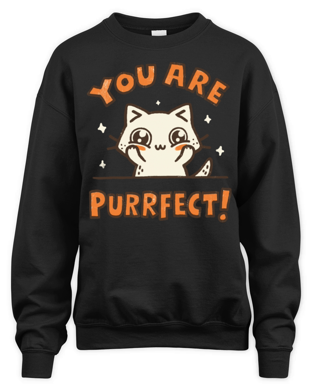You Are Purrfect Unisex Premium Crewneck Sweatshirt