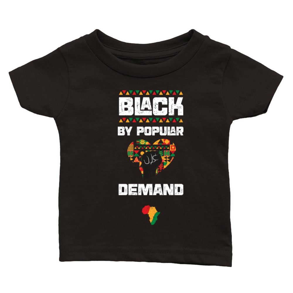 Black By Popular Demand Classic Baby Crewneck T-shirt