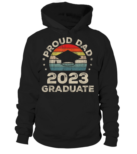 Proud Dad 2023 Graduate Vintage Fathers Day Men Hoodie Unisex