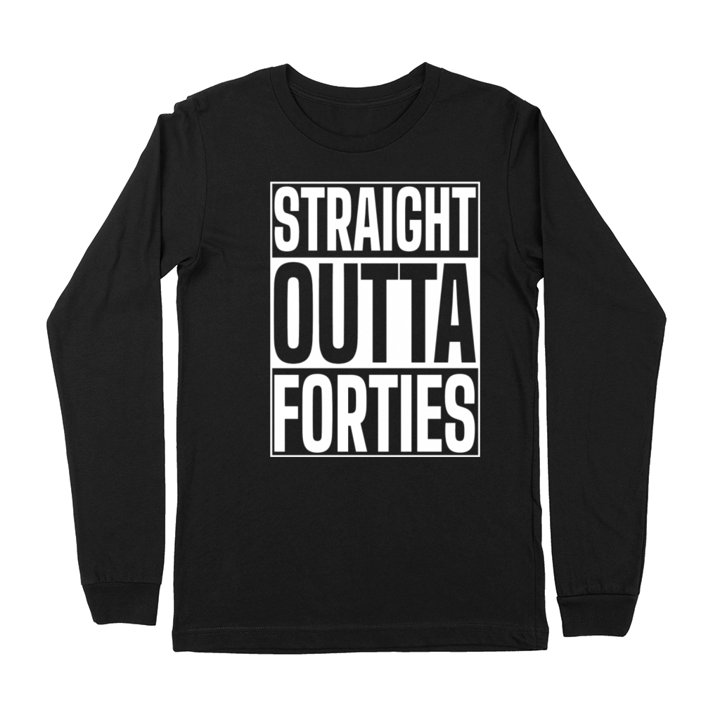 Straight Outta Forties Funny 50th Birthday Premium Long Sleeve