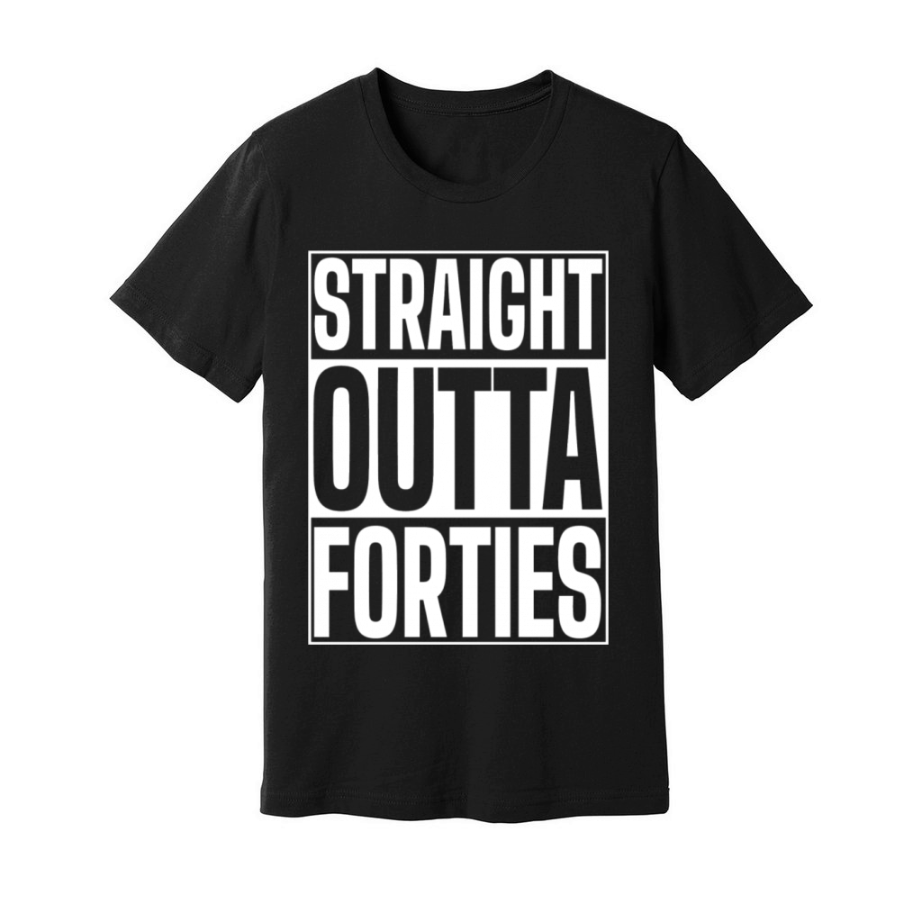 Straight Outta Forties Funny 50th Birthday Unisex Jersey Tee