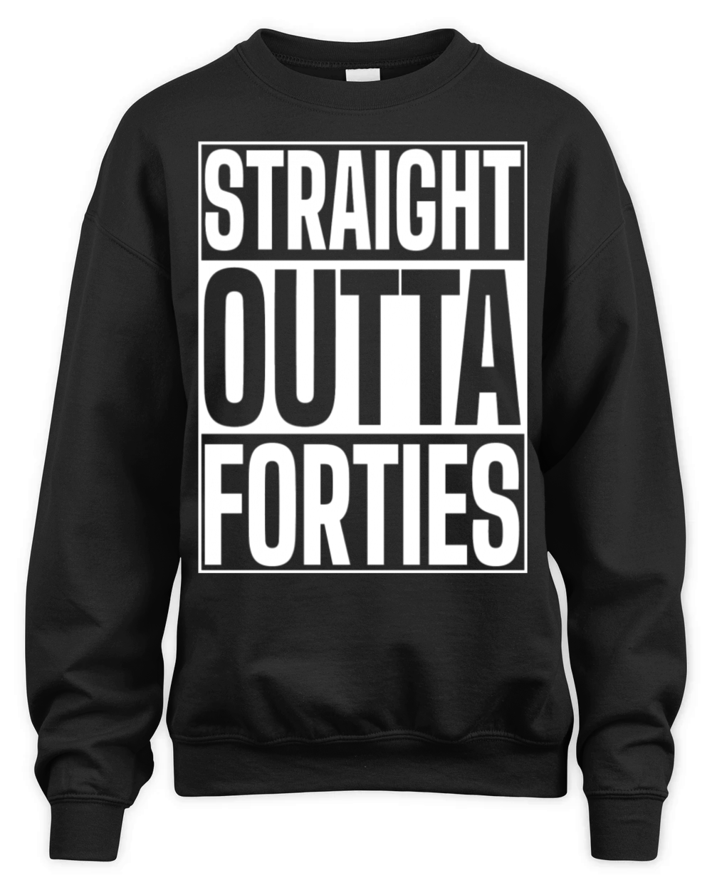 Straight Outta Forties Funny 50th Birthday Unisex Premium Crewneck Sweatshirt