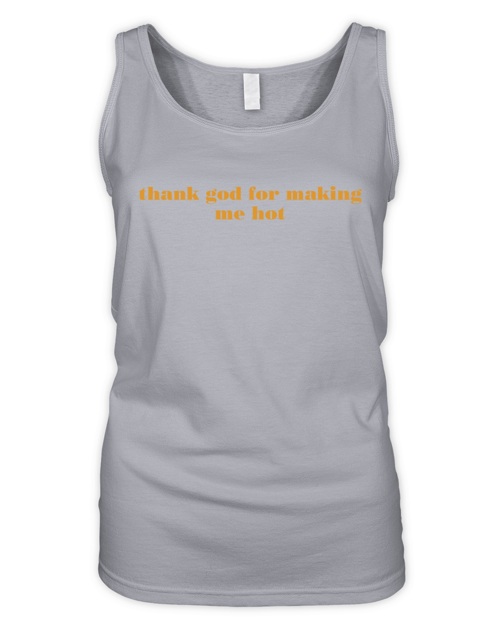 thank god for making me hot Organic Women's Tank Top