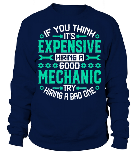 If You Think It s Expensive Machinist Repairman Sweatshirt Unisex