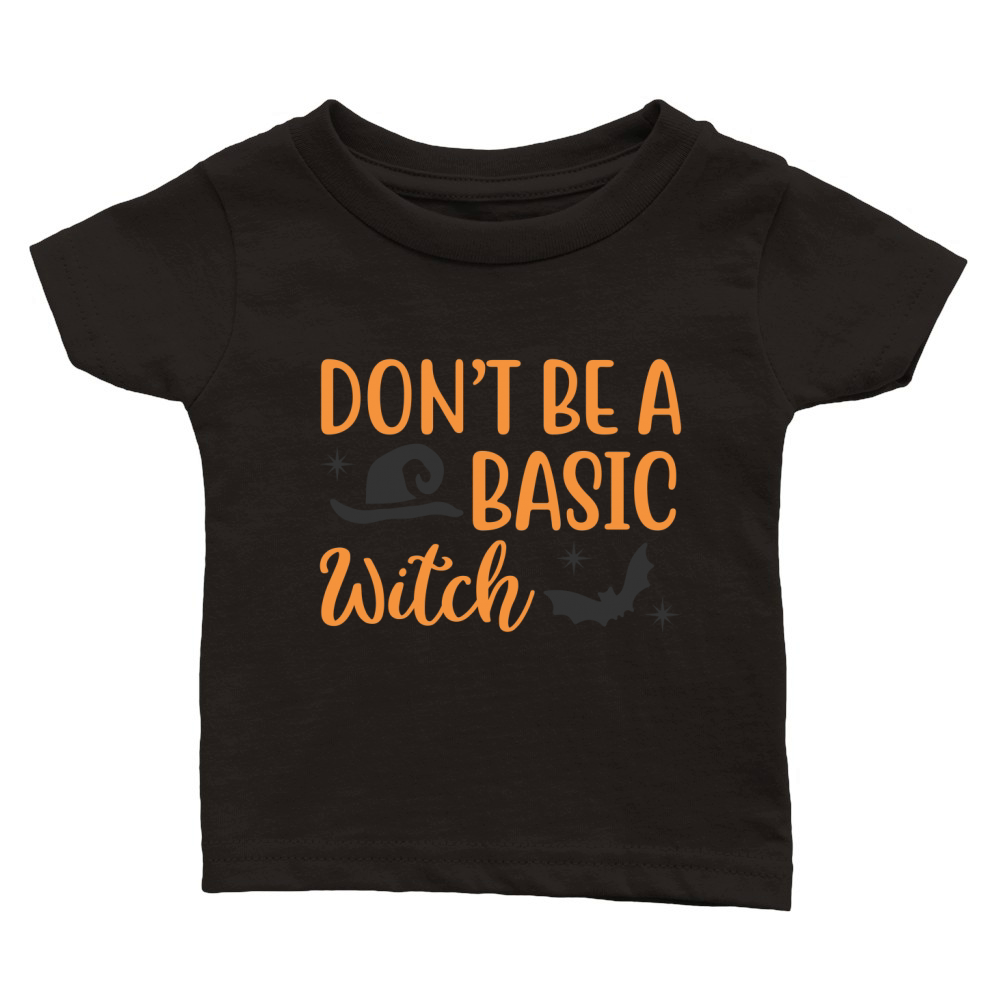 Dont Be A Basic Witch Halloween Shirt,  , Tank Classic Baby Crewneck T-shirt