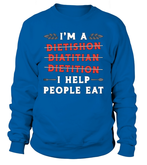 Dietitian Im A Dietishon Diatitian Health Coach Sweatshirt Unisex