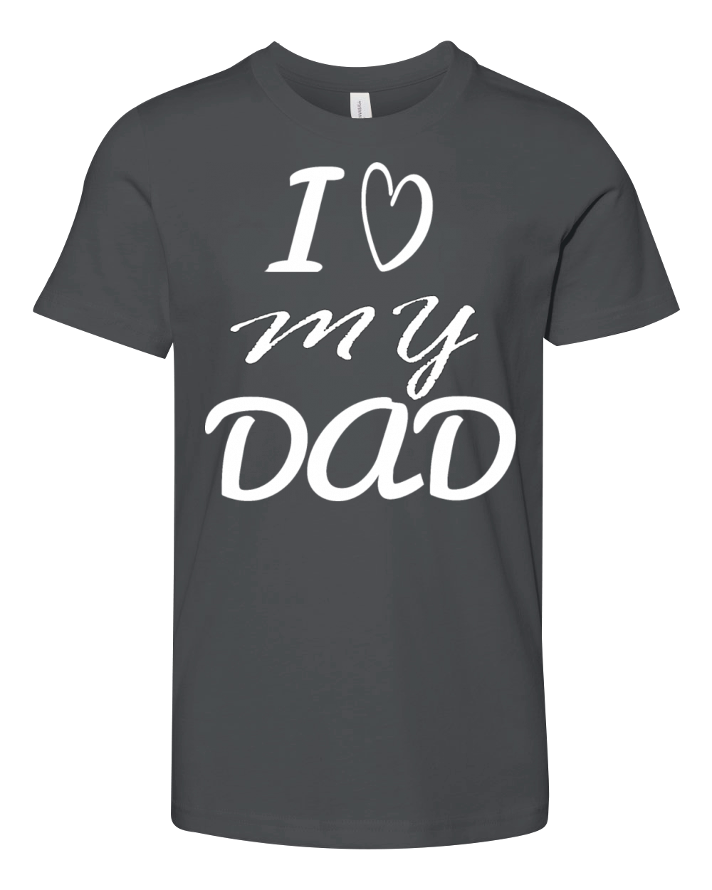 i love my dad Youth Unisex Jersey Tee