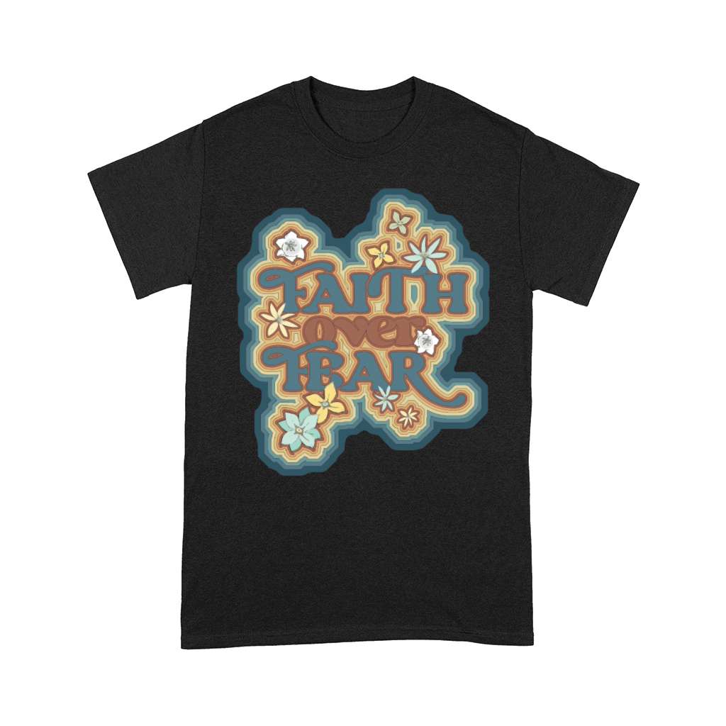 Faith over fear Comfort T-shirt