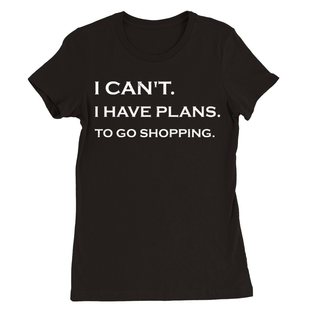 Plans to go shopping Premium Womens Crewneck T-shirt