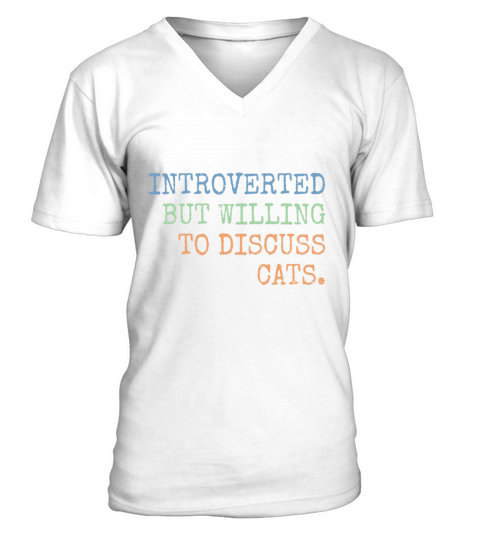 Introverted But Willing To Discuss Cats Gift V-Neck T-shirt