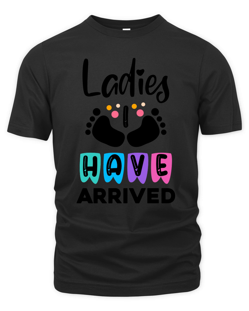 Ladies have arrived Organic Unisex T-shirt