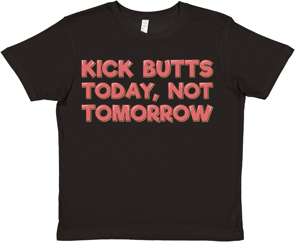 Kick Butts Today Premium Kids Crewneck T-shirt