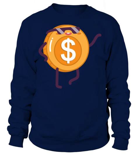 Customizable money coin Sweatshirt Unisex