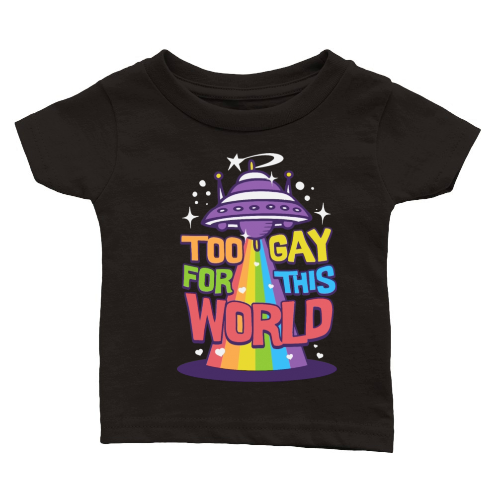 Too gay for this world pride month Classic Baby Crewneck T-shirt