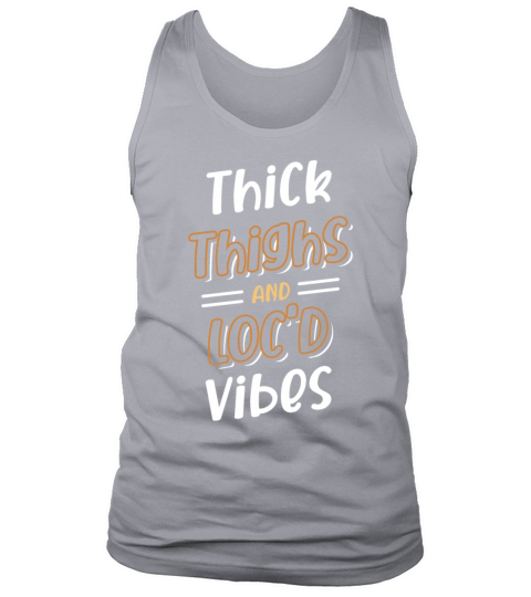 Thick Thighs Locd Vibes Afro Hair Black American Tank Top Unisex