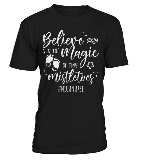 Believe In The Magic Of The Tiny Mistletoes T-Shirt Unisex