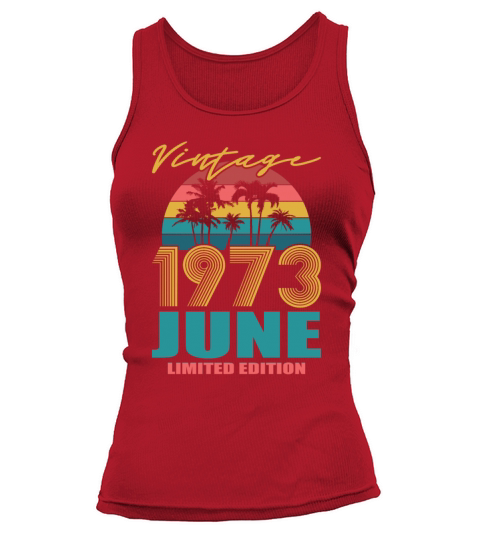 50th birthday june 1973 vintage 1973 Tank top Woman