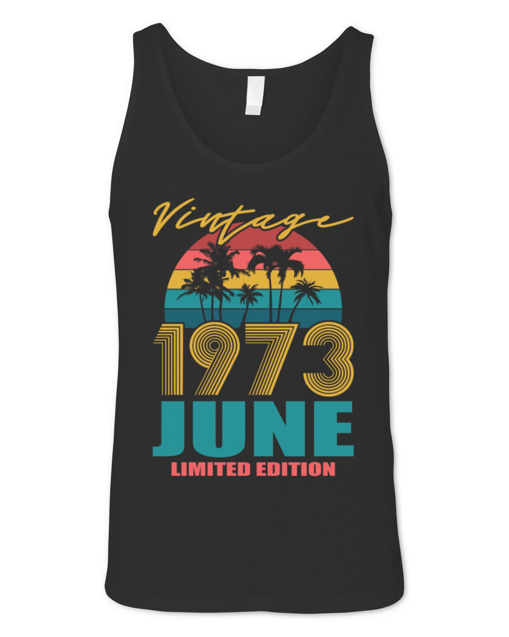 50th birthday june 1973 vintage 1973 Unisex Jersey Tank
