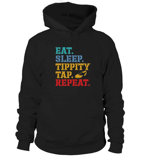 Eat Sleep Tippity Tap Repeat Retro Vintage Hoodie Unisex