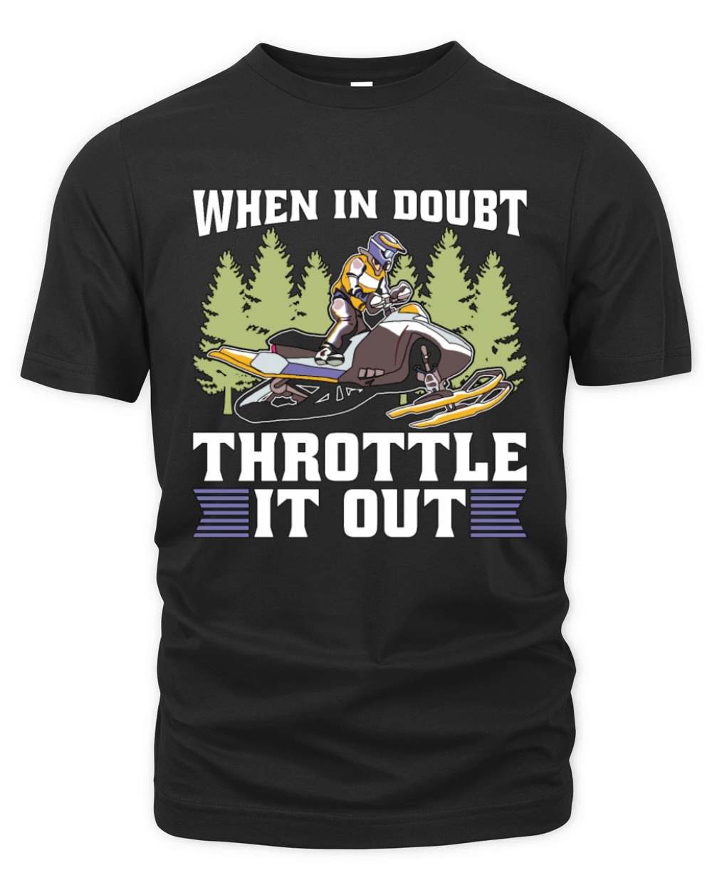 Snowmobile Racing When In Doubt Throttle Mountain Organic Unisex T-shirt